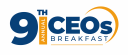 Annual CEOs Breakfast - 9th Annual Event